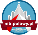Strona Parafia pw. Miłosierdzia Bożego w Puławach - „Bądźcie miłosierni, jak miłosierny jest Ojciec wasz.” (Ew. Łukasza 6, 36)